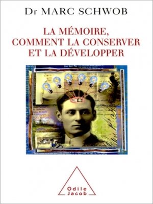 cover image of La Mémoire, comment la conserver et la développer